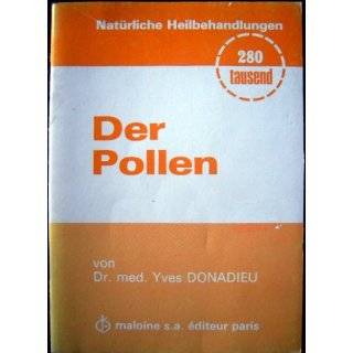 Der Pollen Natürliche Heilbehandlungen Yves Donadieu
