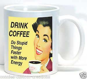 Drink Coffee Funny Retro Coffee Cup Ceramic Mug Vintage Advertisement