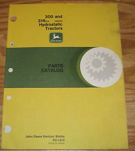 John Deere 300 316 Hydrostatic Lawn Garden Tractor Parts Catalog Manual PC1474