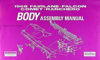 1968 Ford Body Assembly Manual 68 Fairlane Torino Ranchero Futura Falcon GT 500