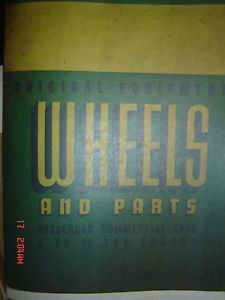 Wheels and Parts Equipment Wire Steel Wood Wheel 1928 1941 ID Catalog Copy
