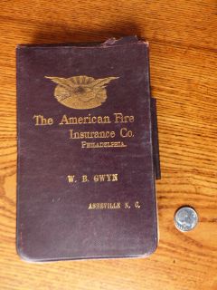 1888 Notebook The American Fire Insurnace Co w B Gwyn Asheville