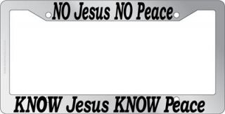 Chrome License Plate Frame Christian No Jesus No Peace