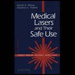 Medical Lasers and Their Safe Use