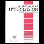 Slide Atlas of Hypertension