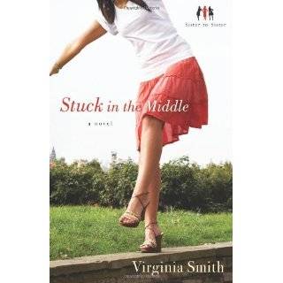 Stuck in the Middle (Sister to Sister, Book 1) by Virginia Smith